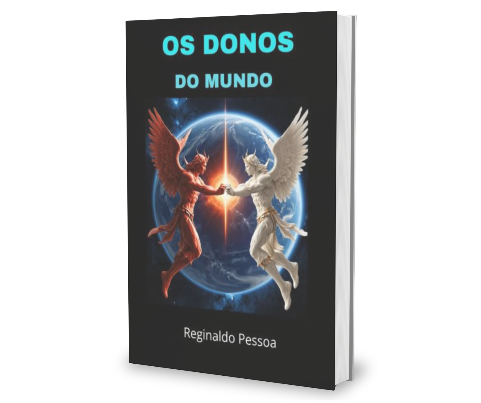 Capa do livro Os Donos do Mundo — Reginaldo Pessoa